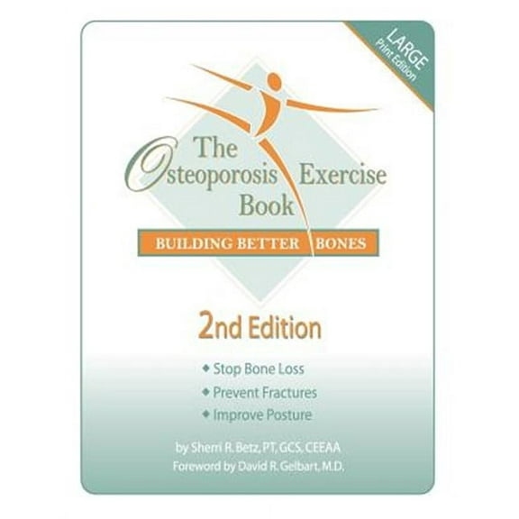 The Osteoporosis Exercise Book: Building Better Bones