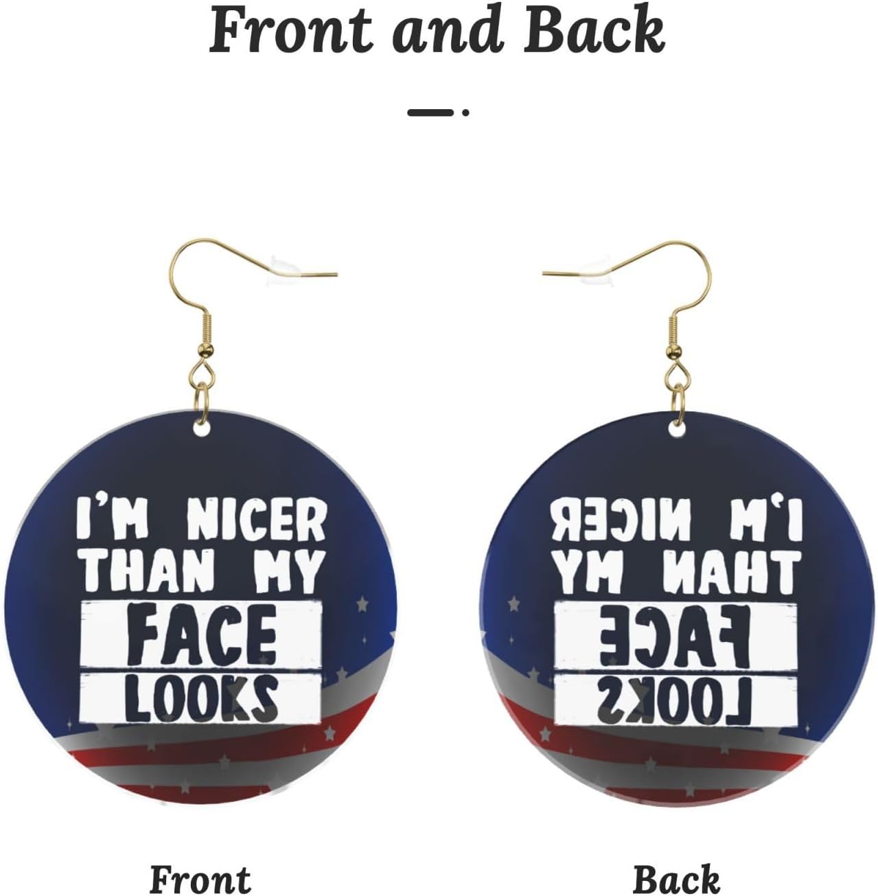 I'M Nicer Than My Face Looks Sleek Round Acrylic Earrings Lightweight Diverse For All Occasions[n830]