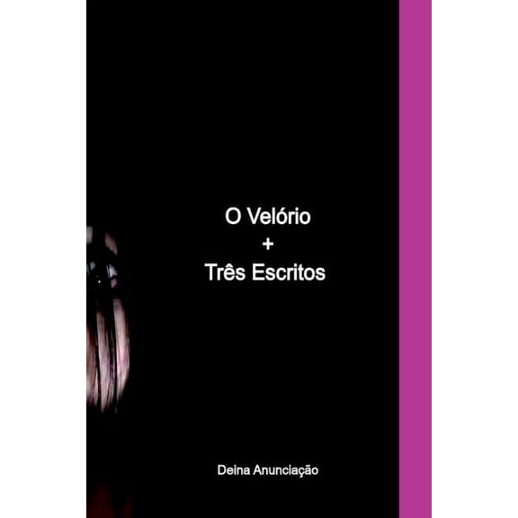 O VelÃ³rio trÃªs Escritos, (Paperback)