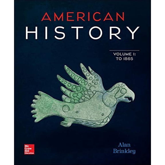 Pre-Owned American History: Connecting with the Past Volume 1 (Paperback) 0077776755 9780077776756