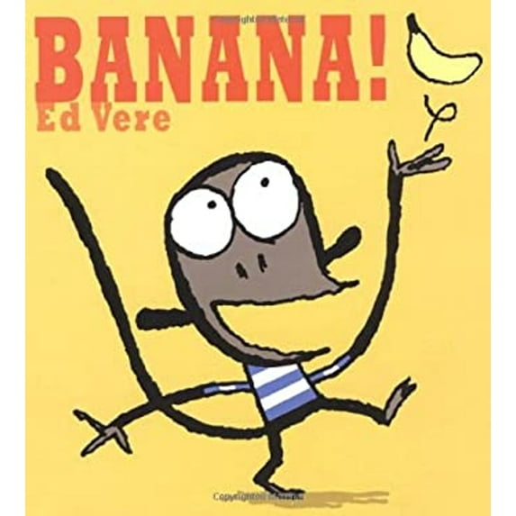 Pre-Owned Banana! (Hardcover) 0805092145 9780805092141