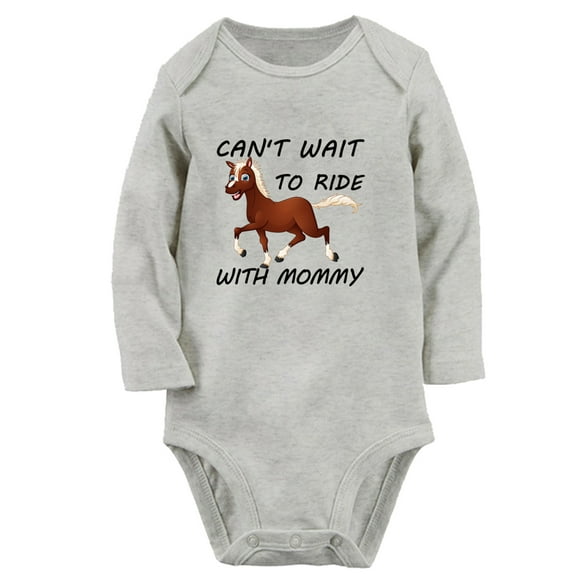 Baby Can't Wait to Ride Horses With Mommy Funny Rompers Newborn Baby Bodysuits Infant Jumpsuits Kids Cotton Graphic One-Piece Outfits