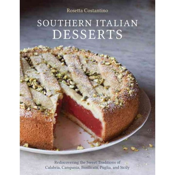 Pre-Owned Southern Italian Desserts: Rediscovering the Sweet Traditions of Calabria, Campania, Basilicata, Puglia, and Sicily: Rediscovering the Sweet ... Puglia, and Hardcover