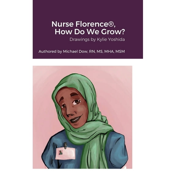 Nurse Florence(R), How Do We Grow? (Hardcover)