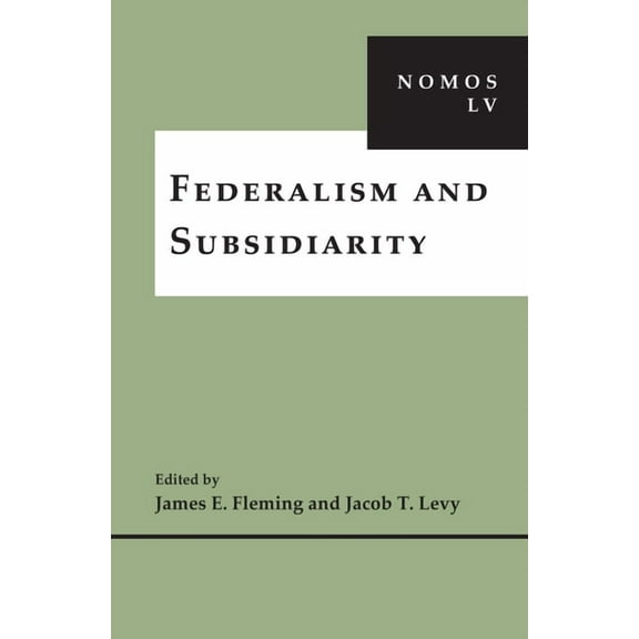 Nomos - American Society for Political a Federalism and Subsidiarity, Book 21, (Hardcover)