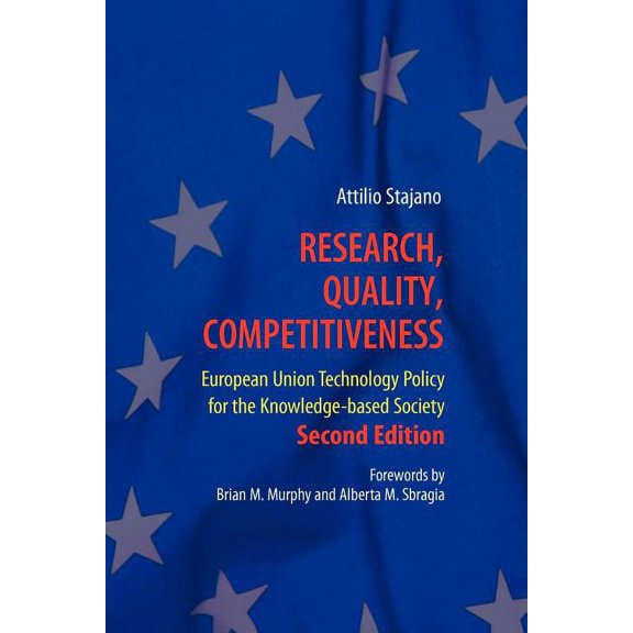 Research, Quality, Competitiveness: European Union Technology Policy for the Knowledge-Based Society, (Paperback)