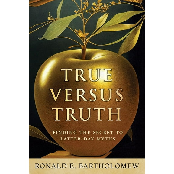 True Versus Truth, (Paperback)
