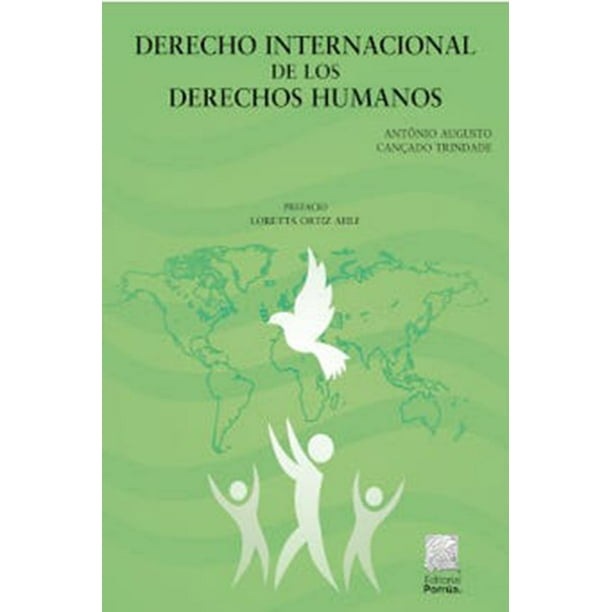 Derecho internacional de los derechos humanos Editorial Porrúa ...