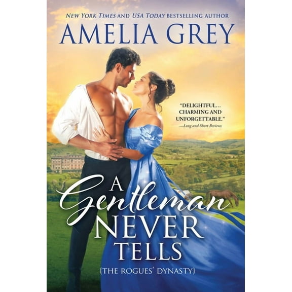 Rogues' Dynasty A Gentleman Never Tells, Book 4, (Paperback)