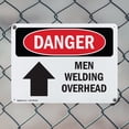 thumbnail image 5 of (2 Pack) Men Welding Overhead OSHA Danger Sign 18 Inch X 12 Inch Plastic Sign, Weather Resistant, UV Protected for Workplace, Business, and Construction Site, Made in the USA, 5 of 8