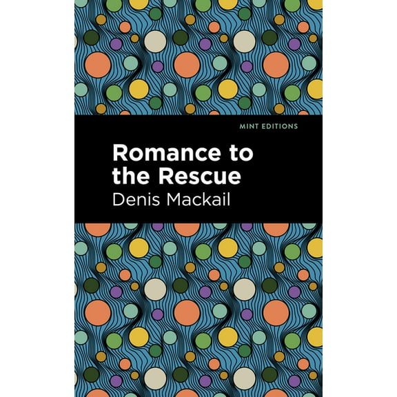 Mint Editions (Literary Fiction) Romance to the Rescue, (Paperback)
