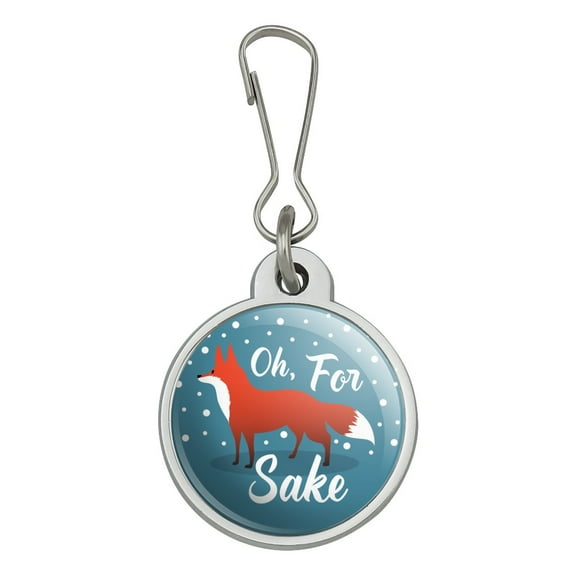 Oh For Fox Sake Funny on Teal Jacket Handbag Purse Luggage Backpack Zipper Pull Charm