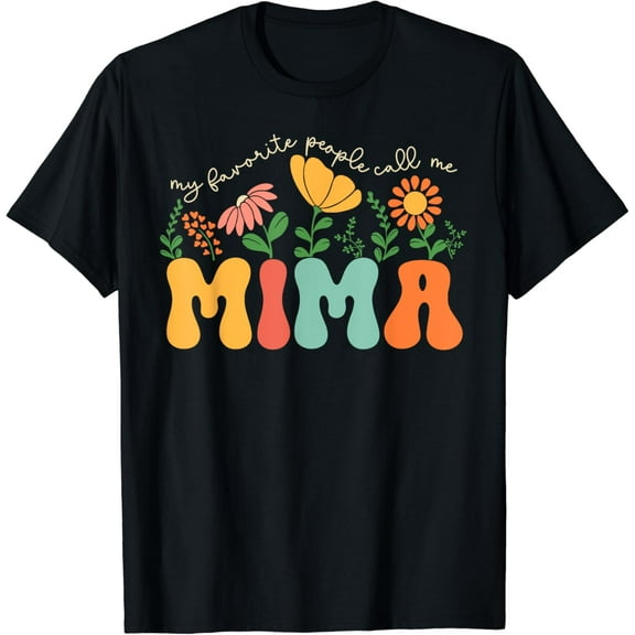My Favorite People Call Me Mima Mothers Day T-Shirt