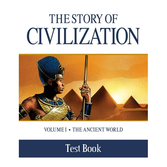 The Story of Civilization Test Book : VOLUME I - The Ancient World (Paperback)