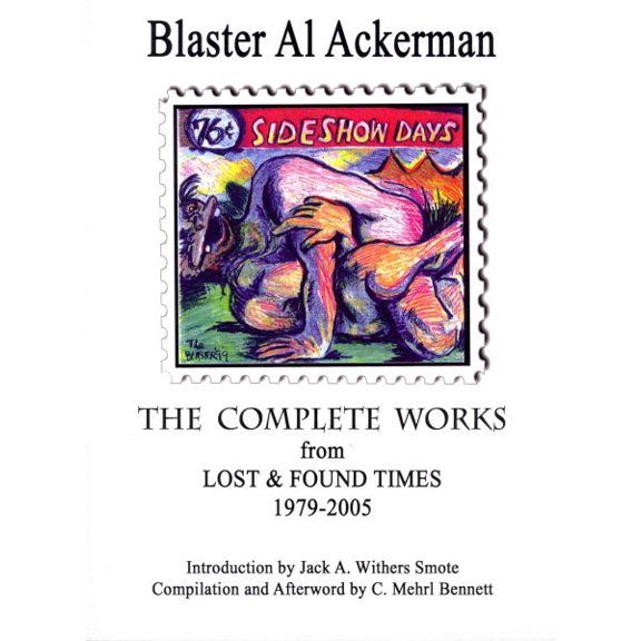 Pre-Owned THE COMPLETE WORKS from LOST & FOUND TIMES 1979-2005 Introduction by Jack A. Withers Smote - Compilation and Afterword by C. Mehrl Bennett (Paperback)