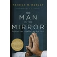 thumbnail image 1 of Pre-Owned The Man in the Mirror: Solving the 24 Problems Men Face (25th Anniversary Edition, Revised and Updated), 1 of 1