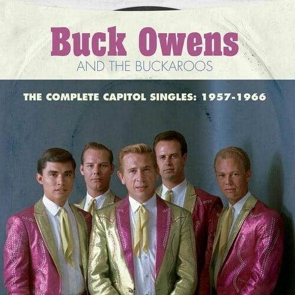 Buck Owens - The Complete Capitol Singles: 1957-1966 - Buck Owens And His Buckaroos - Music & Performance - CD