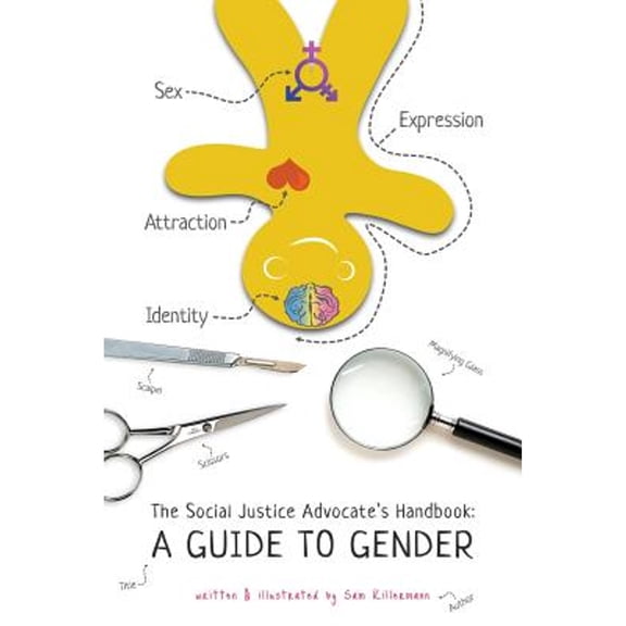 The Social Justice Advocate's Handbook: A Guide to Gender