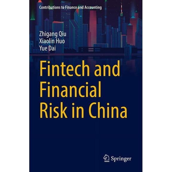 Contributions to Finance and Accounting Fintech and Financial Risk in China, (Paperback)