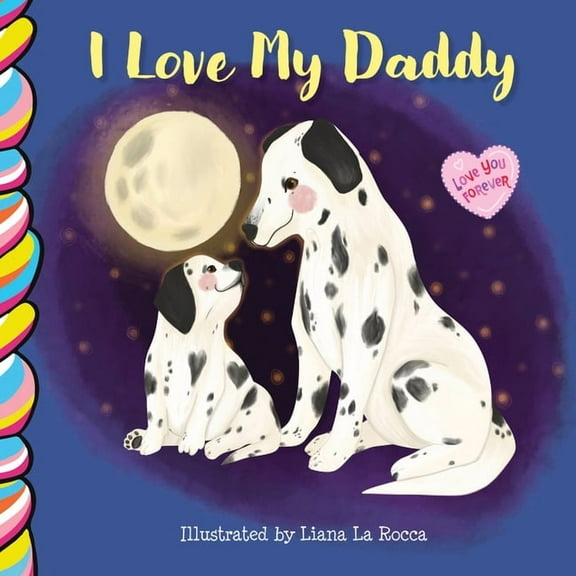 Love You Forever I Love My Daddy 7x7, (Board Book)