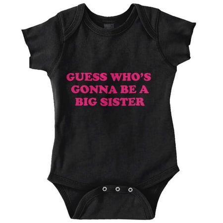 

Guess A Big Sister Older Family Siblings Bodysuit Jumper Girls Infant Baby Brisco Brands 18M