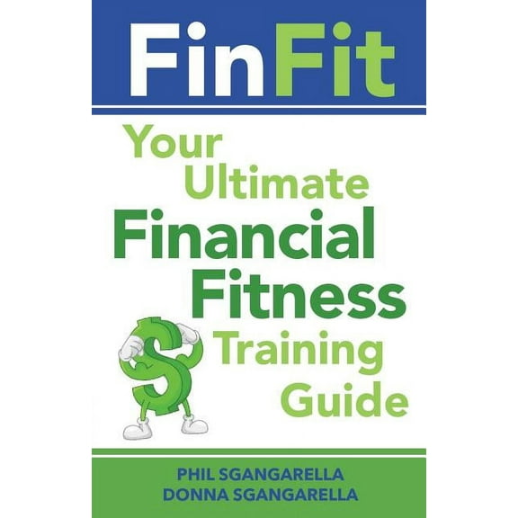 FinFit: Your Ultimate Financial Fitness Training Guide, (Paperback)