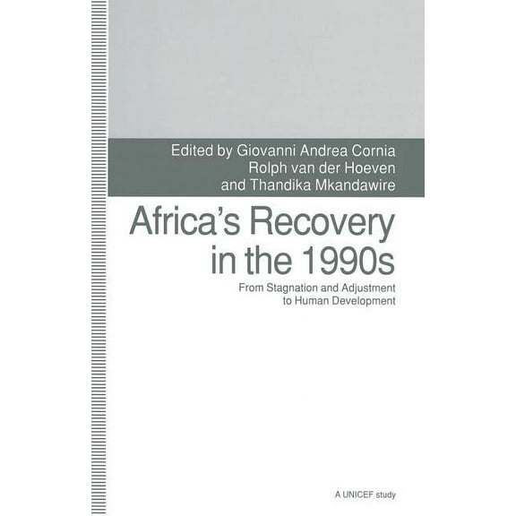 Africa's Recovery in the 1990s: From Stagnation and Adjustment to Human Development, (Paperback)