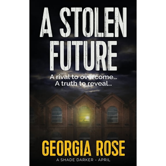 A Stolen Future (A Shade Darker Book 4), (Paperback)