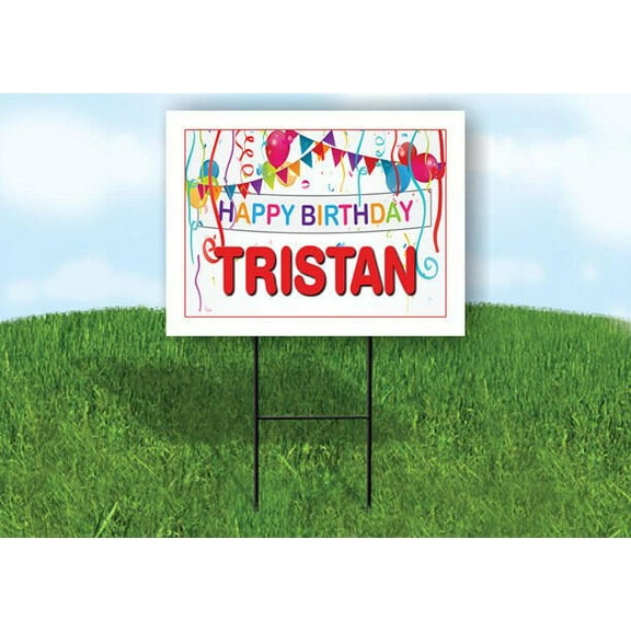 TRISTAN HAPPY BIRTHDAY BALLOONS 18 in x 24 in Yard Sign Road Sign with Stand