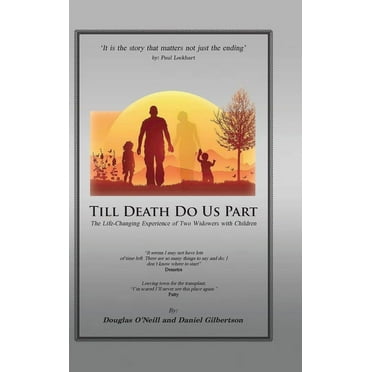 Till Death Do Us Part: The Life-Changing Experience of Two Widowers with Children