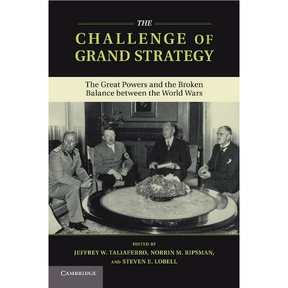 The Challenge of Grand Strategy, (Paperback)