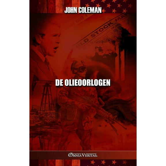 De olieoorlogen, (Paperback)