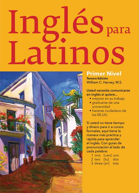 Barron s Foreign Language Guides Ingles Para Latinos Level 1 Edition Barron s Foreign Language Guides Ingles Para Latinos Level 1 Edition