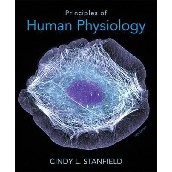 Pre-Owned Principles of Human Physiology (5th Edition) (Hardcover) 0321819349 9780321819345