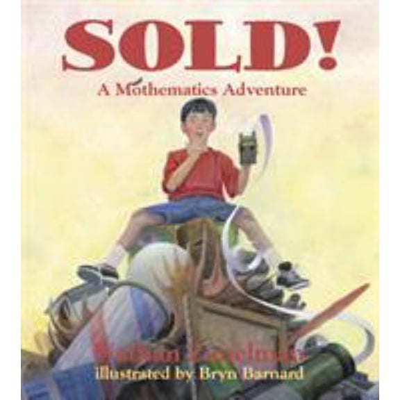 Pre-Owned Sold!: A Mothematics Adventure (Paperback) 1570911673 9781570911675
