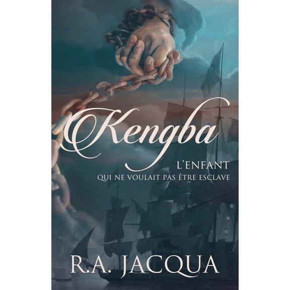 Kengba, l'enfant qui ne voulait pas Ãªtre esclave, (Paperback)