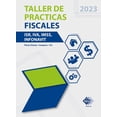 thumbnail image 1 of Taller de Practicas Fiscales ISR, IVA,IMSS e Infonavit 2023 Tax Editores Unidos 9786076298022, 1 of 2