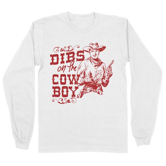 Dibs On The Cowboy Long Sleeve Shirt Unisex Large White