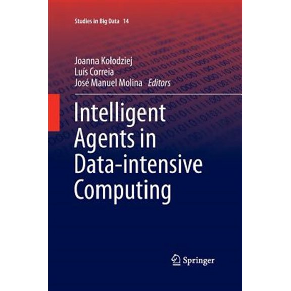 Pre-Owned Studies in Big Data: Intelligent Agents in Data-Intensive Computing (Paperback)