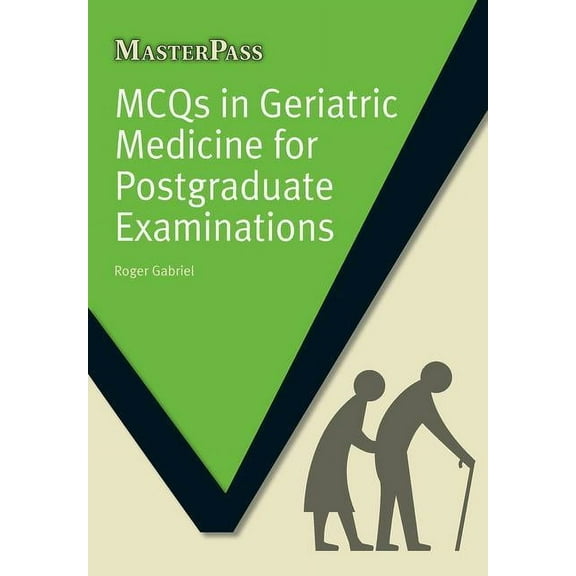 Masterpass MCQs in Geriatric Medicine for Postgraduate Examinations, (Paperback)
