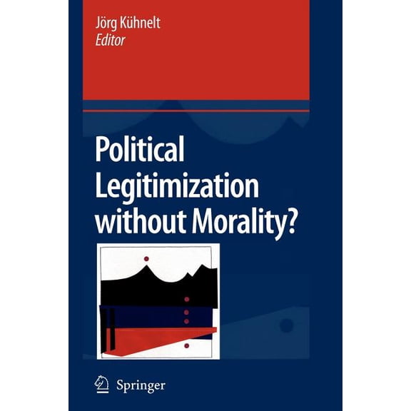 Political Legitimization Without Morality?, (Paperback)