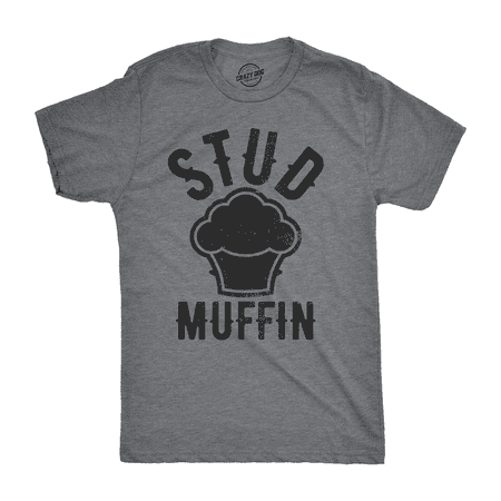 Stud Muffin Funny T-Shirt Funny Good Looking Tee For Handsome (Best Shirts For Muffin Tops)