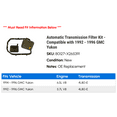 thumbnail image 2 of Automatic Transmission Filter Kit - Compatible with 1992 - 1996 GMC Yukon 1993 1994 1995, 2 of 2