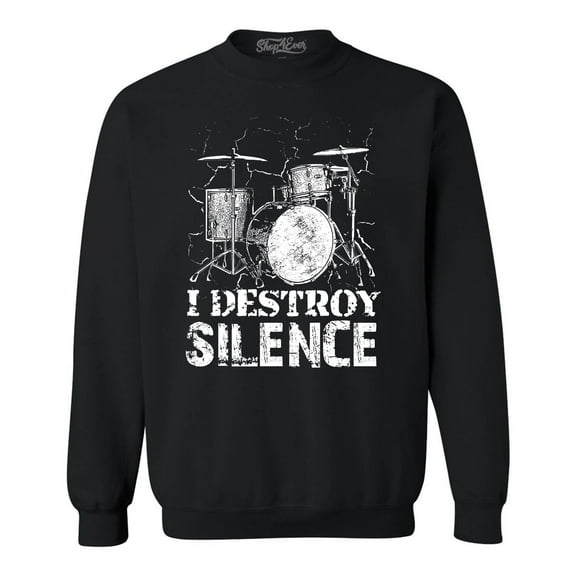Shop4Ever Men's I Destroy Silence Drums Drummer  Crewneck Sweatshirt XX-Large Black