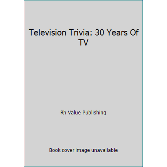 Pre-Owned Television Trivia: 30 Years Of TV (Hardcover) 0517463679 9780517463673