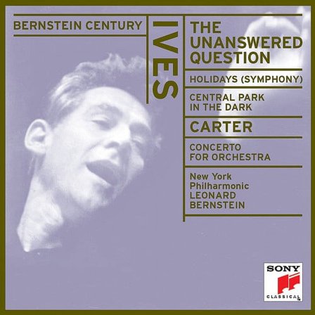 Ives / Bernstein / New York Philharmonic - Unanswered Question / Holidays - Music & Performance - CD