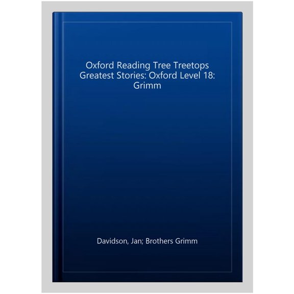 Pre-Owned Oxford Reading Tree Treetops Greatest Stories: Oxford Level 18: Grimm