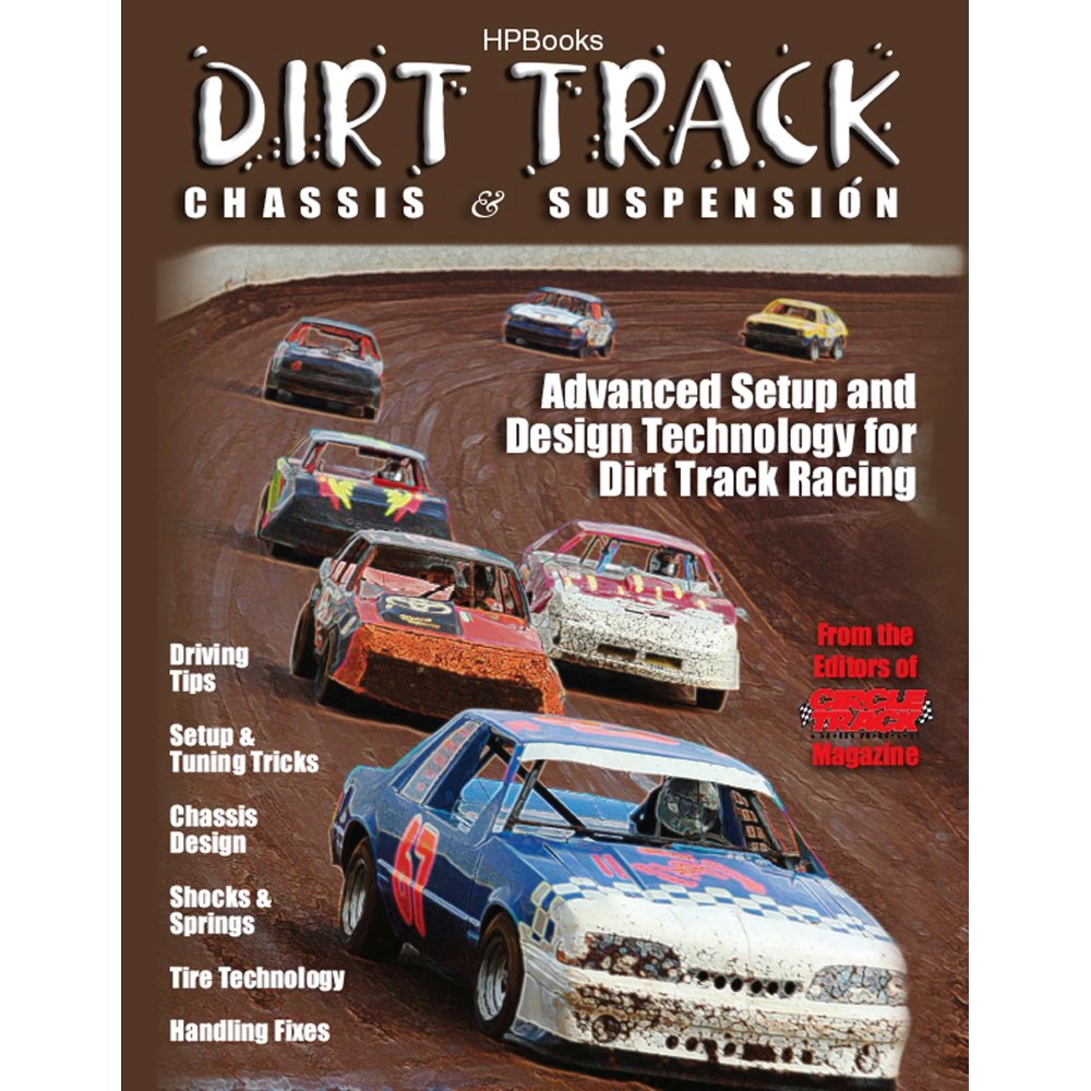 Dirt Track Chassis & Suspension Advanced Setup and Design Technology for Dirt Track Racing