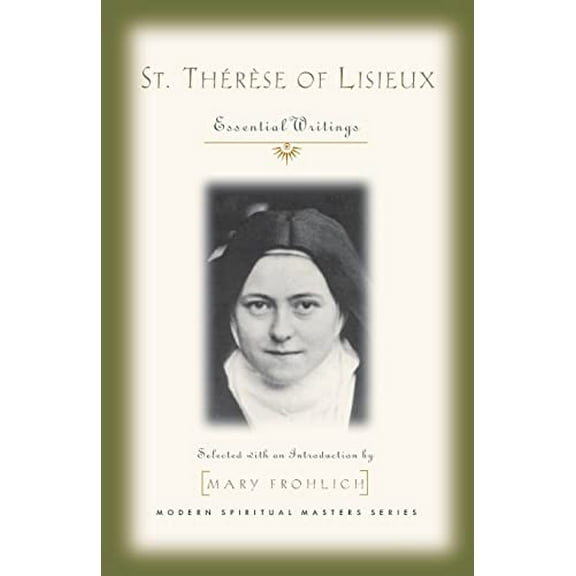 Pre-Owned St. Therese of Lisieux: Essential Writings (Paperback) 1570754691 9781570754692