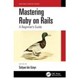thumbnail image 1 of Pre-Owned Mastering Ruby on Rails: A Beginner's Guide (Paperback) 1032135077 9781032135076, 1 of 1